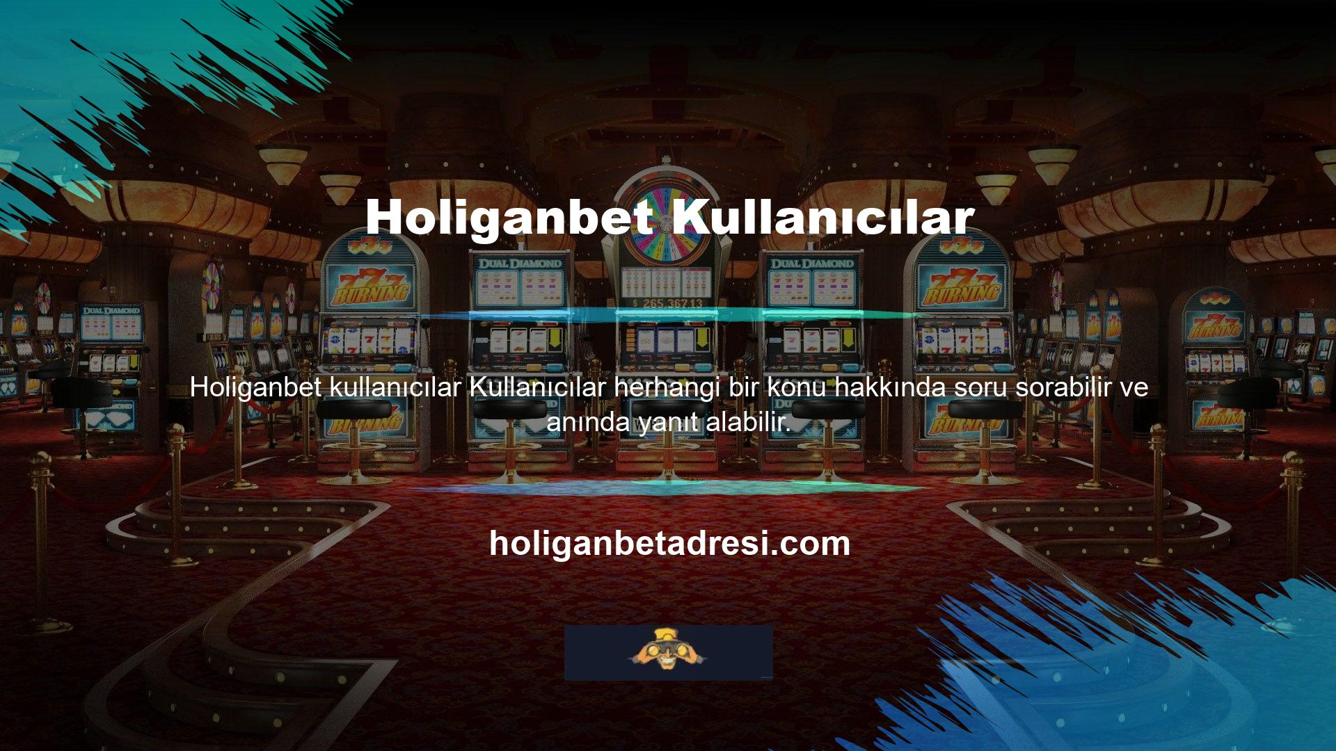 Ayrıca Holiganbet canlı destek ekibi, kullanıcılara yardımcı olmaya ve siteyi anlamalarına yardımcı olmaya her zaman hazırdır